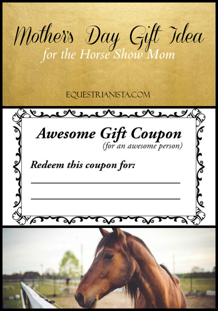 Mother's Day Gift Idea for the Horse Show Mom